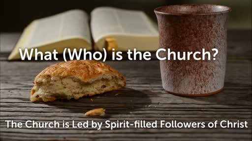 The Church is Led by Spirit-filled Followers of Christ