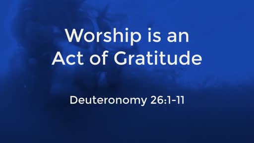 Worship is an Act of Gratitude