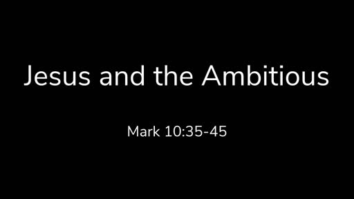 Jesus and the Ambitious