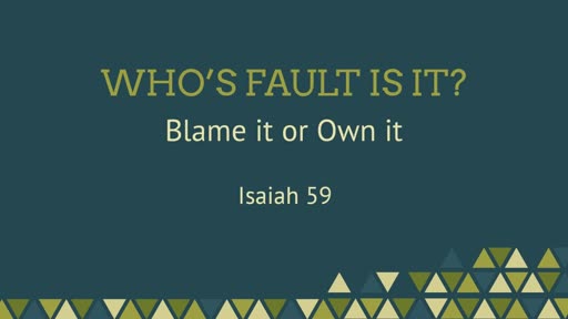Who's Fault is it?