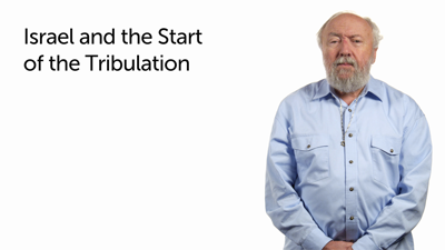Israel and the Start of the Tribulation