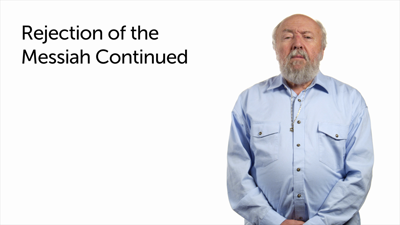 Rejection of Messiahship of Jesus (Part 4)