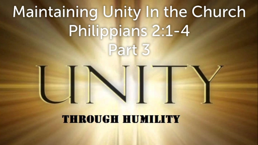 August 26, 2018 -Maintaining Unity In the Church Part 3