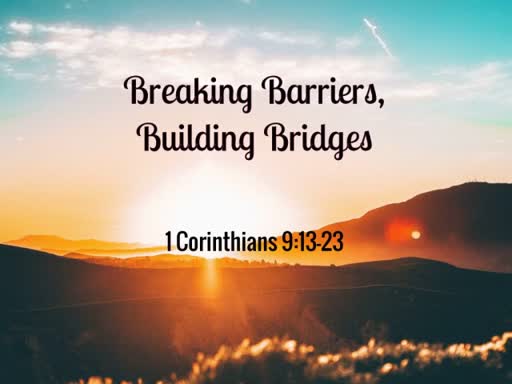 Breaking Barriers, Building Bridges