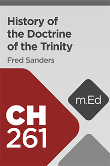 Mobile Ed: CH261 History of the Doctrine of the Trinity
