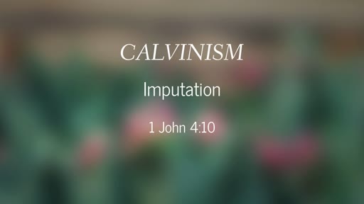 Calvinism-Imputation