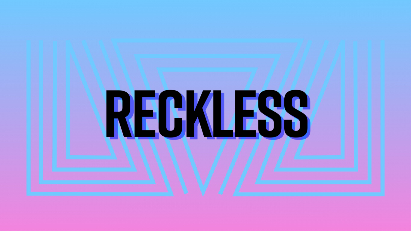Reckless - Logos Sermons