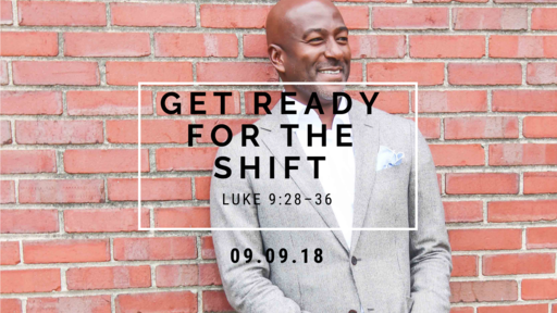 Get Ready For the Shift