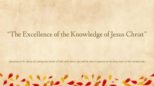 The Excellence of the Knowledge of Jesus Christ