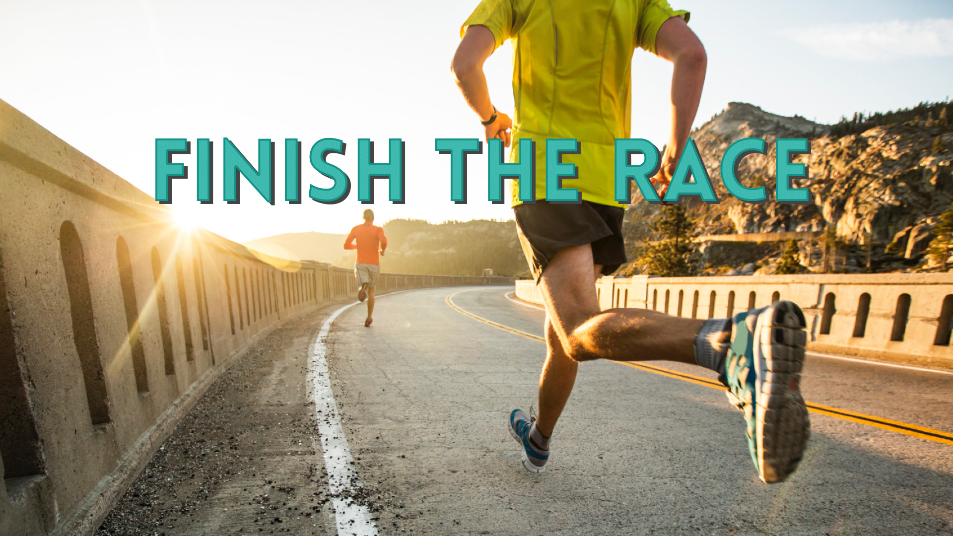 Finish the Race - Faithlife Sermons