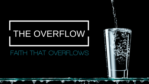 THE OVERFLOW_REFRESH ME-BIBLESTUDY 09112018