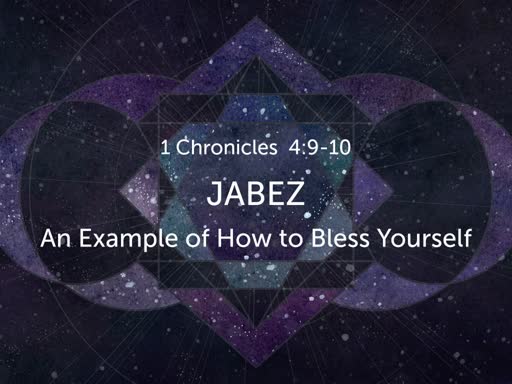 Jabez:  An Example of How to Bless Yourself