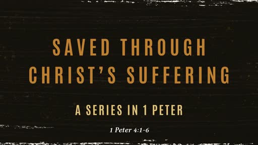 1 Peter 4:1-6
