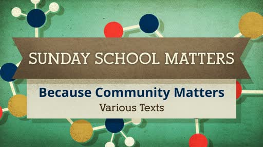 Sunday, September 16th - Sunday School Matters