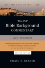 The IVP Bible Background Commentary: New Testament, 2nd Edition The IVP Bible Background Commentary: New Testament, 2nd Edition