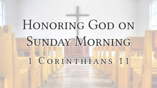 Honoring God on Sunday Morning 