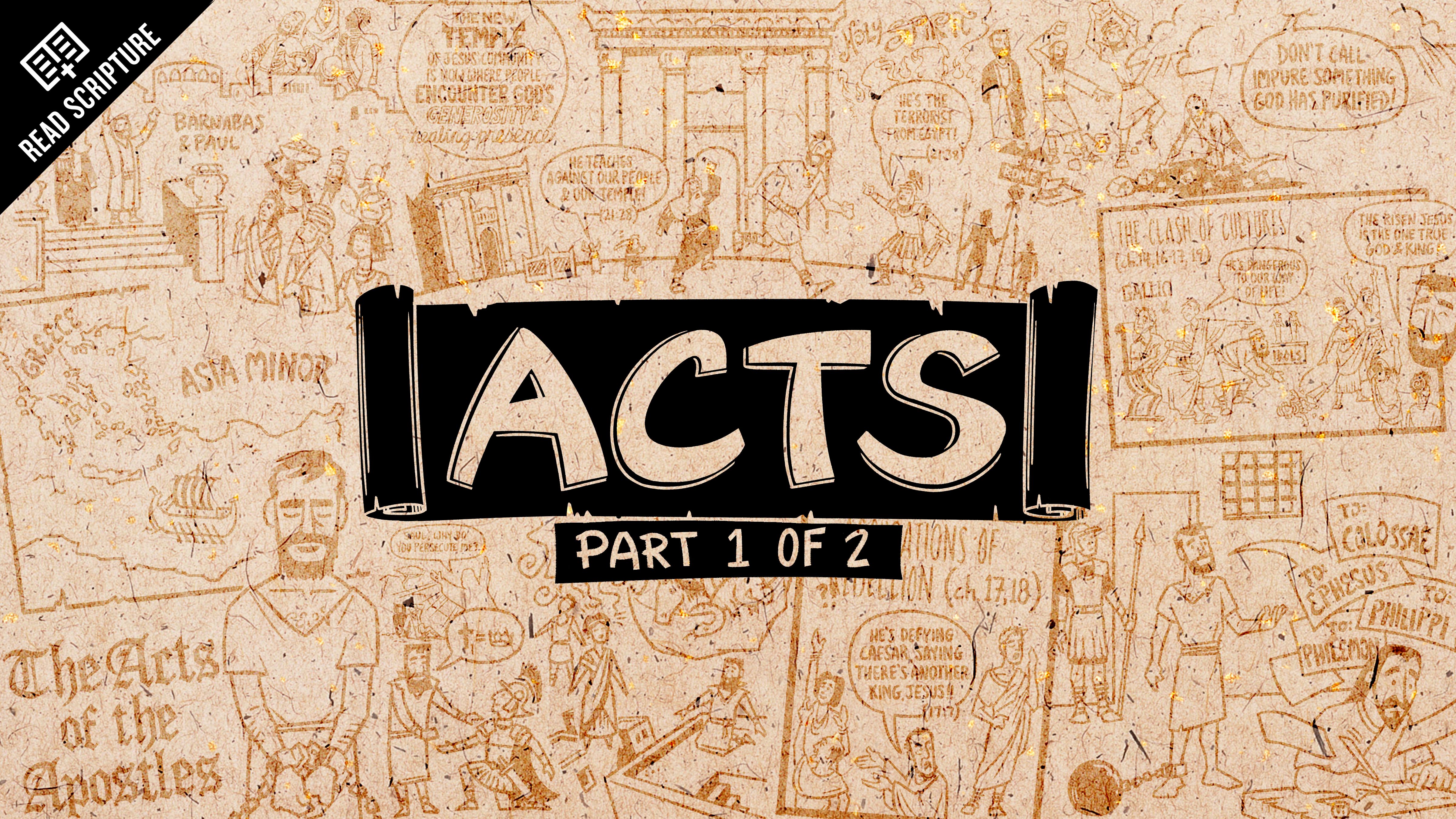 First acts. Book of Acts. Bible Project. Acts.