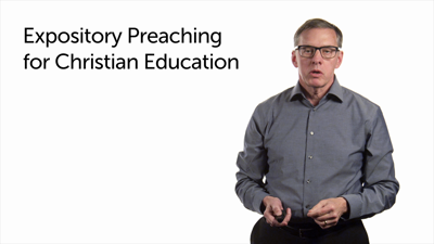 Expository Preaching for Education in the Church