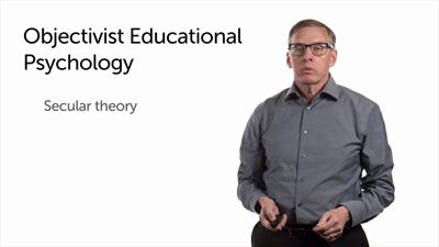 Objectivist Educational Psychology