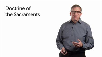 Doctrine of the Sacraments