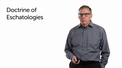 Doctrine of Eschatologies