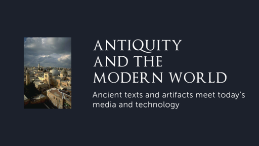 Antiquity and the Modern World