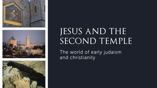 Jesus and the Second Temple