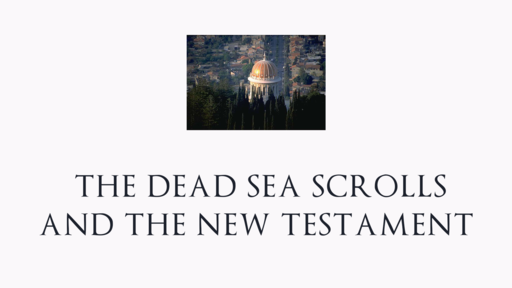 The Dead Sea Scrolls and the New Testament