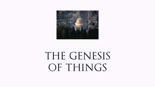 The Genesis of Things