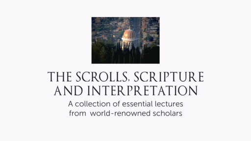 The Scrolls, Scripture and Interpretation