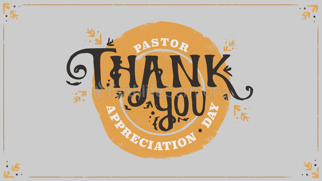 Pastor Appreciation Thank You - Faithlife Sermons