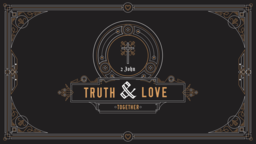 2 John: Truth and Love Together  PowerPoint Photoshop image 14