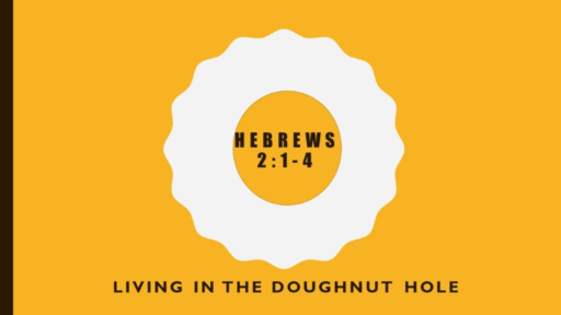 08.26.2018 - Living In The Doughnut Hole - Rev. Sam Gore
