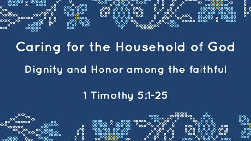 Oct  7 - Caring in the Household of God
