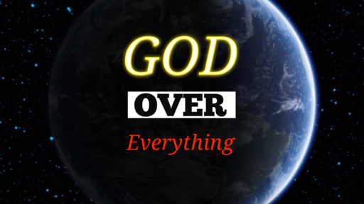 “God Over Everything”