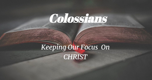 Colossians 4:2 -3 Characteristics of Prayer