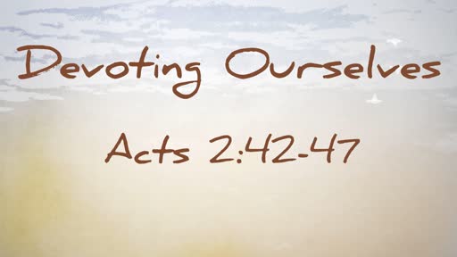 Acts 2:42-47