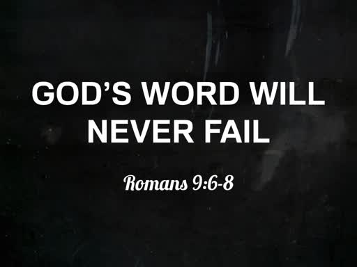 God's word will never fail
