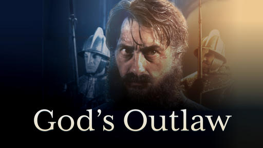 God's Outlaw: The Story of William Tyndale