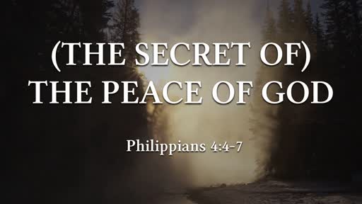 (The Secret of) The Peace of God