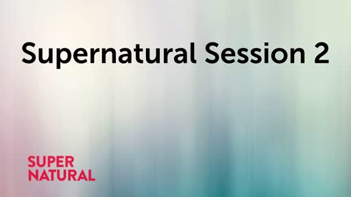 Supernatural Session 2