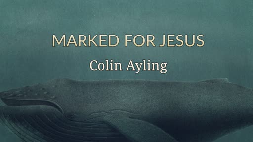Marked for Jesus