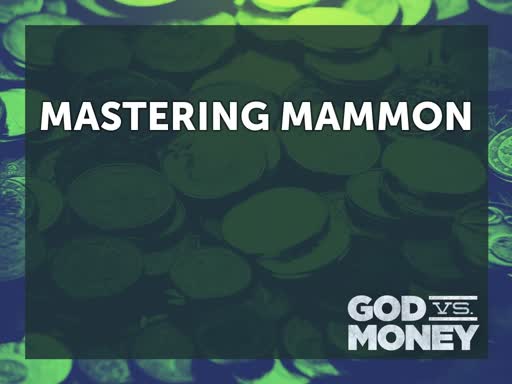 Mastering Mammon