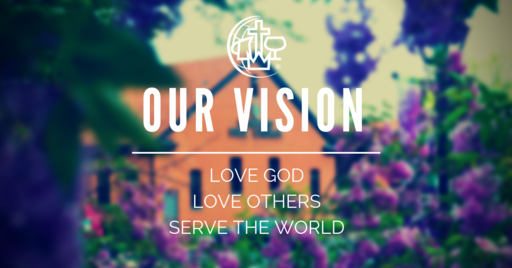 Our Vision - Serve The World, Part II [ Week 4 ]