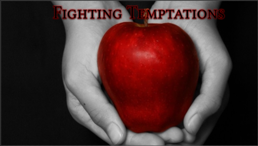 Fighting Temptation