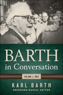 Barth in Conversation: Volume 2, 1963 Barth in Conversation: Volume 2, 1963