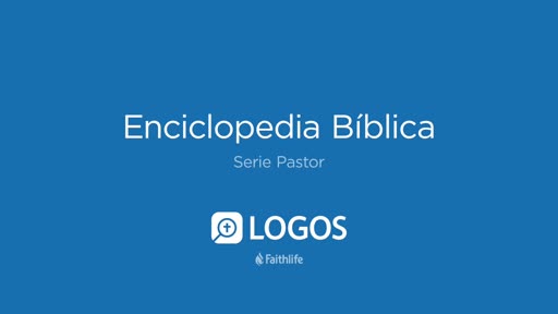 Pastor 2: Enciclopedia Bíblica