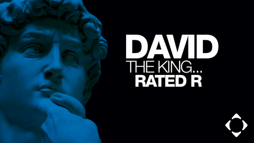 Saturday, Nov. 3-4, 2018  David the King...Rated R Part 3