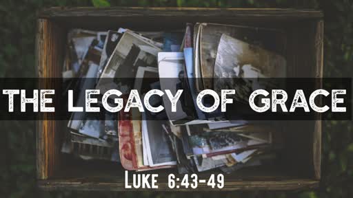 The Legacy of Grace