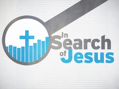 In Search of Jesus